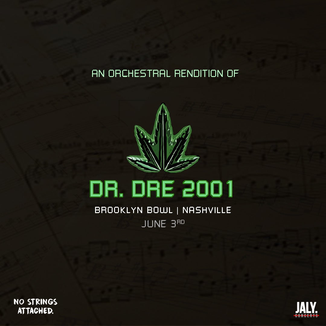 CANCELLED - A LIVE ORCHESTRAL RENDITION OF DR. DRE: 2001