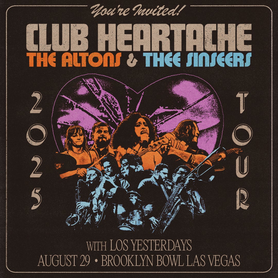 More Info for The Altons & Thee Sinseers: Club Heartache Tour