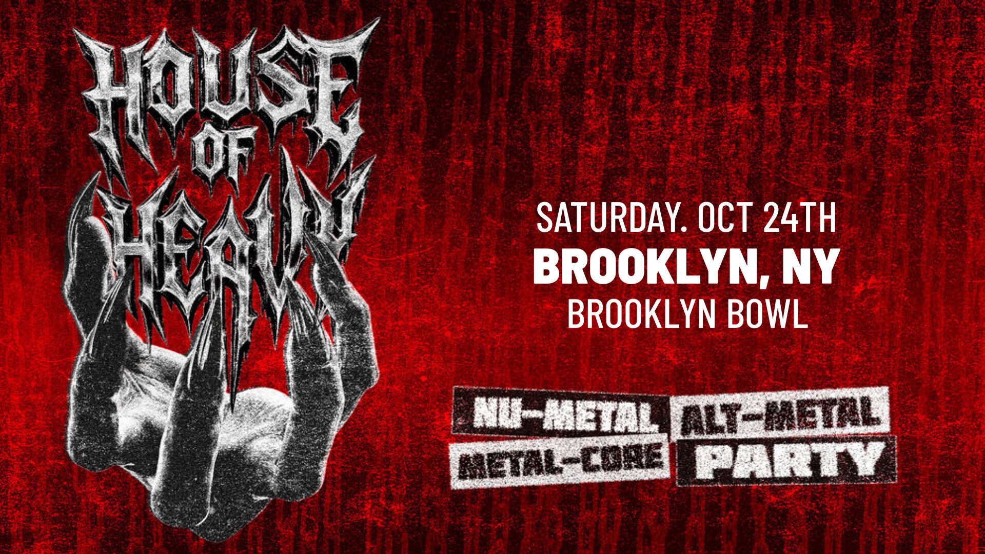 More Info for HOUSE OF HEAVY - Nu Metal + Metalcore Night