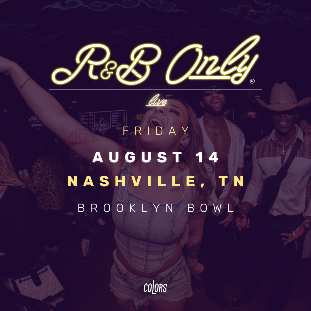 More Info for COLORS Presents: R&B ONLY