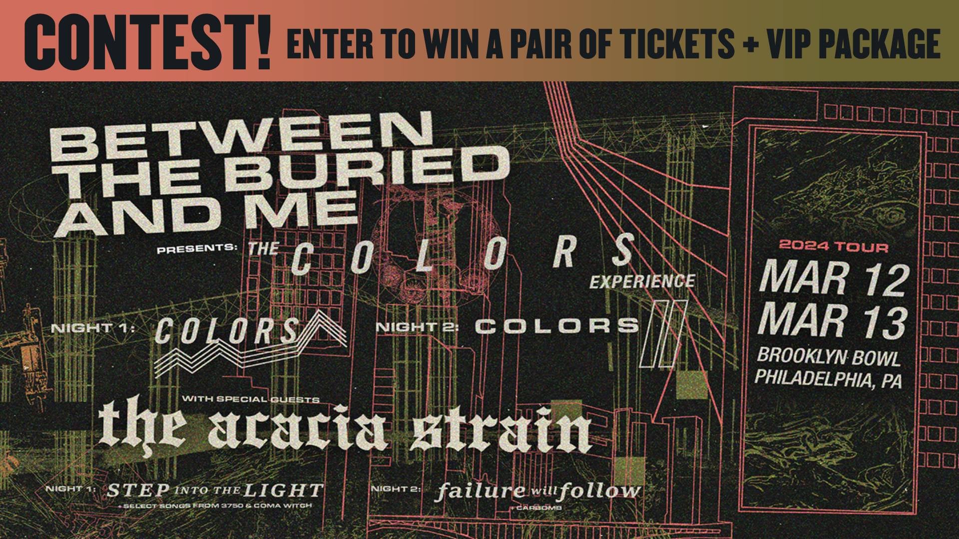 More Info for CONTEST! Win a pair of tickets + VIP package for Between The Buried And Me!